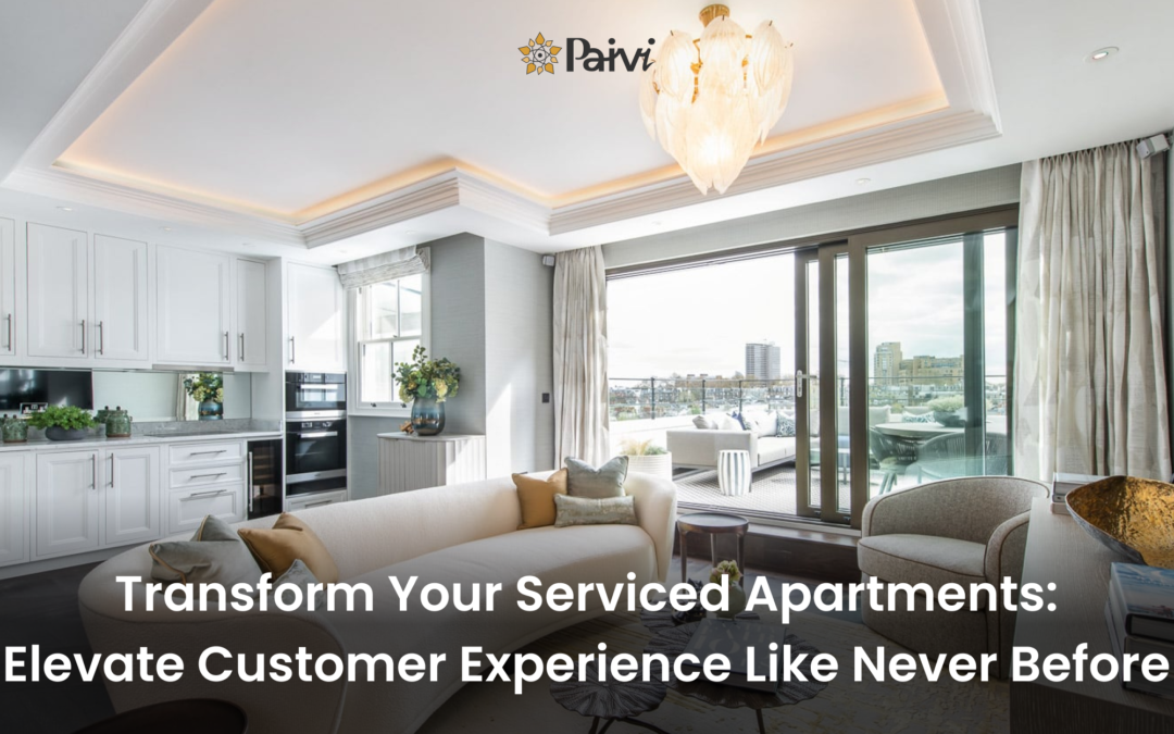 Boost your customer experience in Serviced Apartment