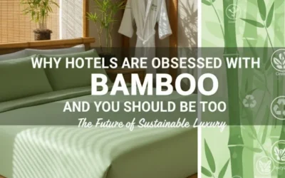 Why Hotels Are Obsessed with Bamboo and You Should Be Too!